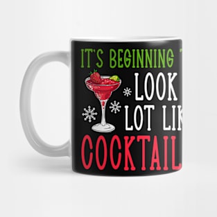 It's Beginning To Look A Lot Like Cocktails Christmas Mug